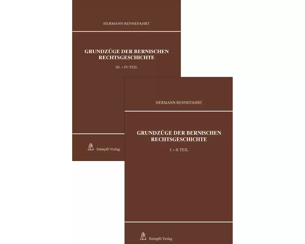 Grundzüge der bernischen Rechtsgeschichte (2 Bände)