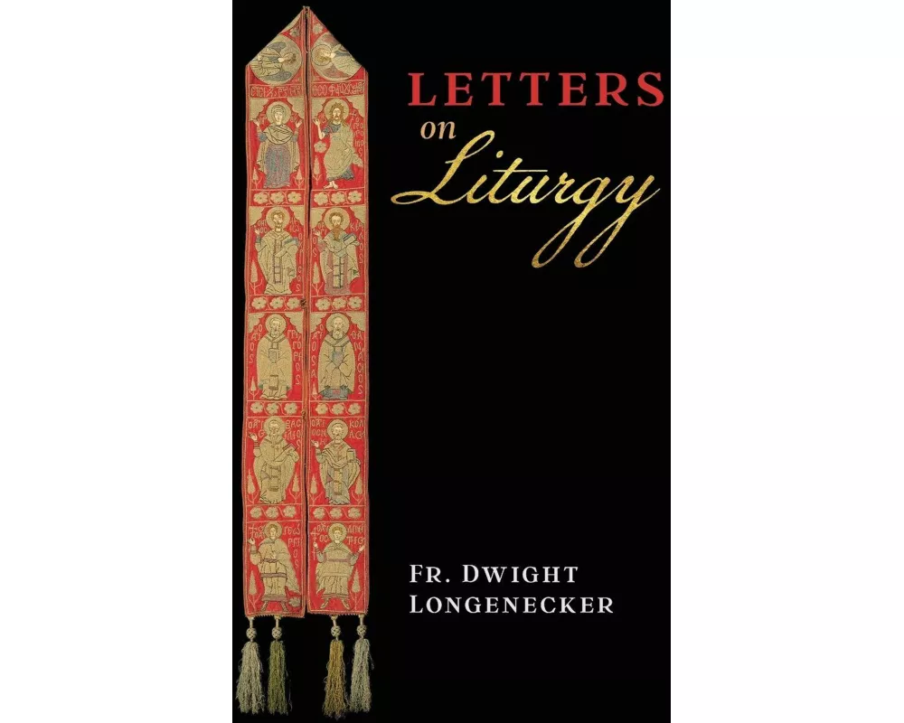 Letters on Liturgy