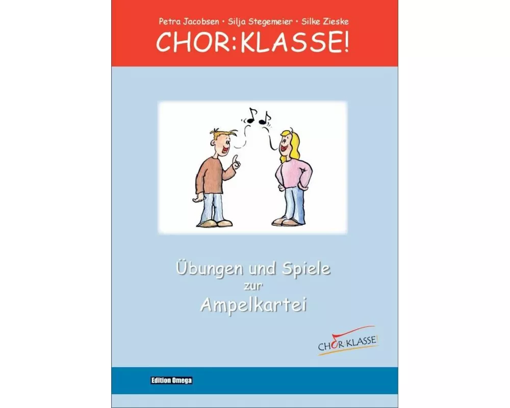 Chor-Klasse! - Übungen und Spiele zur Ampelkartei