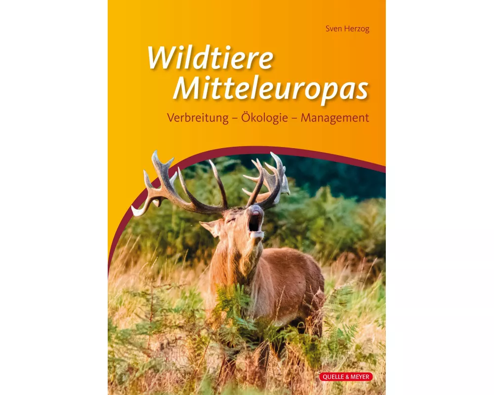 Die Wildtiere Mitteleuropas