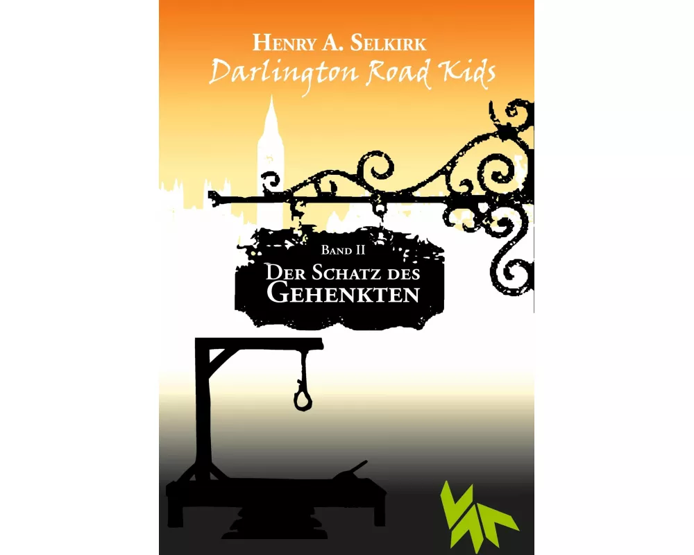 Der Schatz des Gehenkten - Darlington Road Kids, Band 2