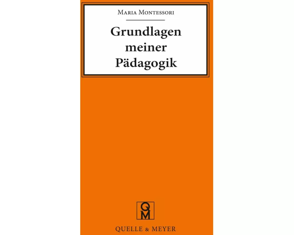 Grundlagen meiner Pädagogik