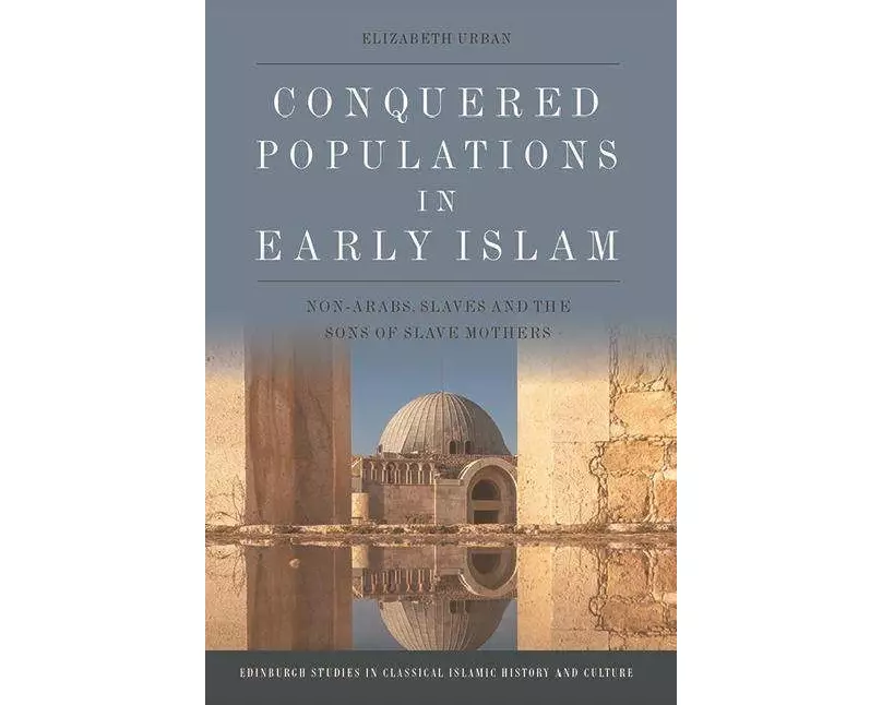 Conquered Populations in Early Islam