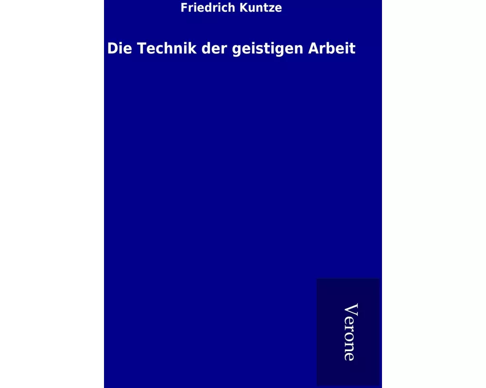 Die Technik der geistigen Arbeit