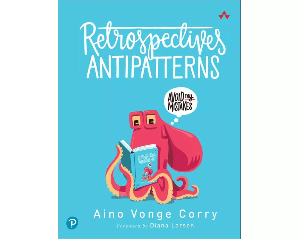 Retrospectives Antipatterns