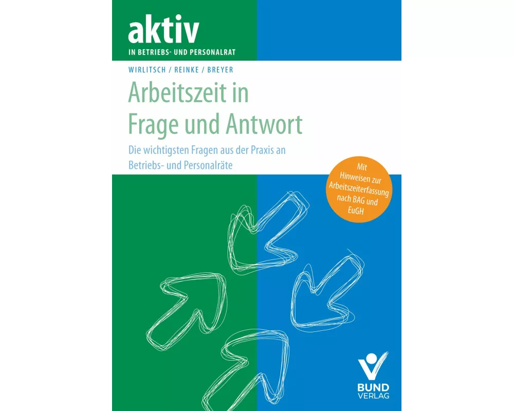 Arbeitszeit in Frage und Antwort