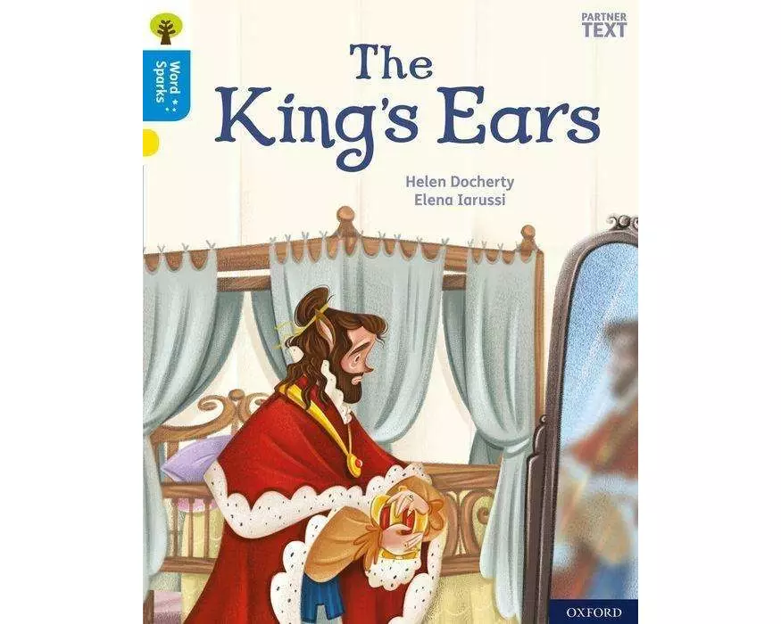 Oxford Reading Tree Word Sparks: Level 3: The King's Ears