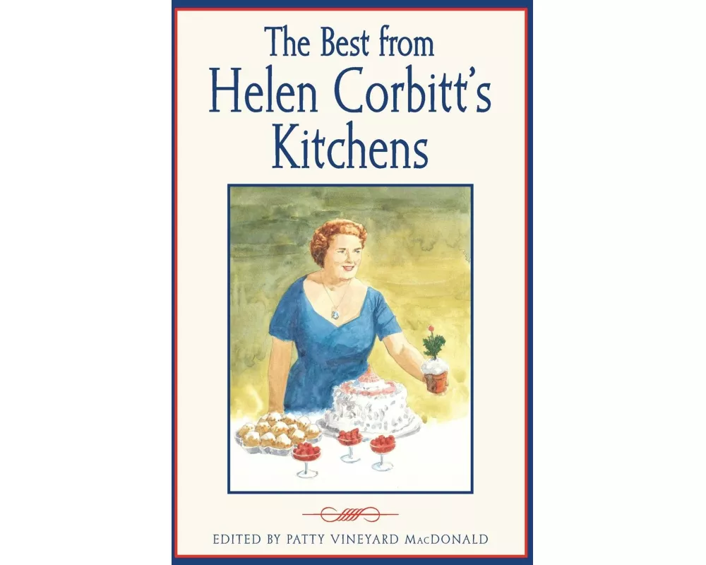 The Best from Helen Corbitt's Kitchens