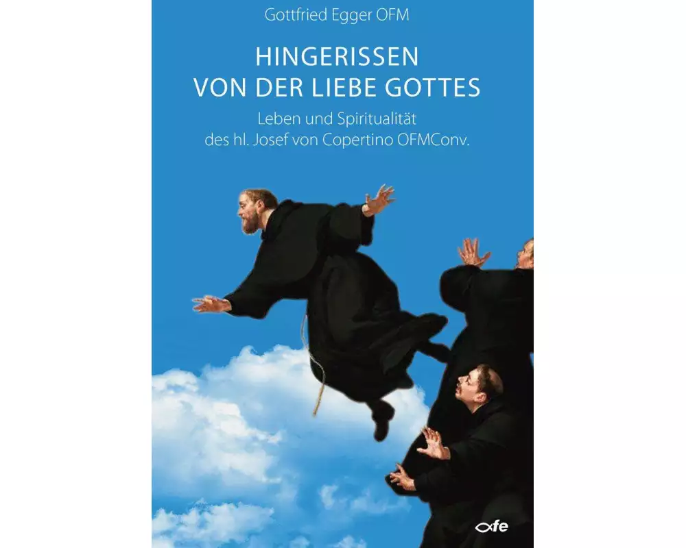 Hingerissen von der Liebe Gottes