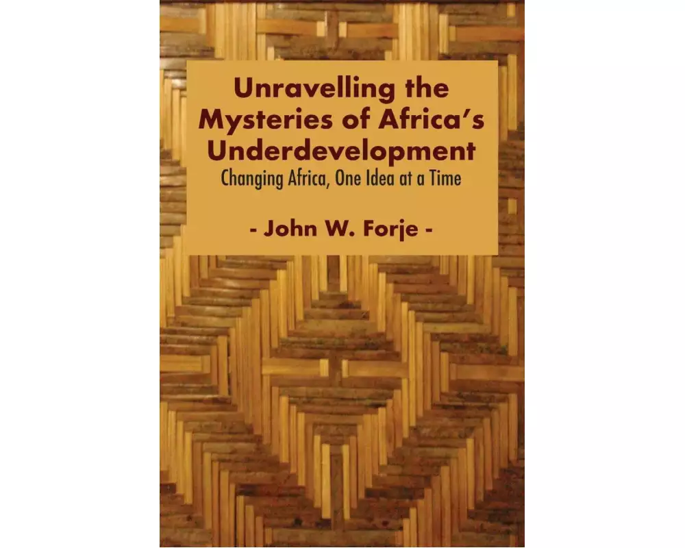 Unravelling the Mysteries of Africa's Underdevelopment