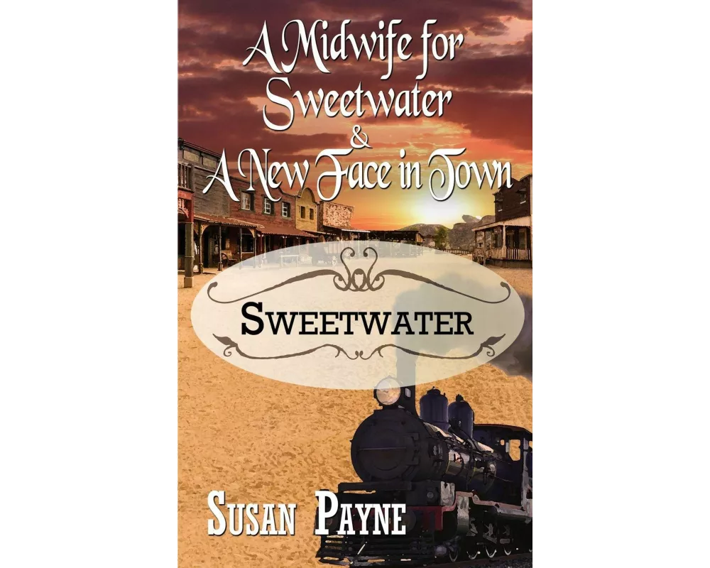 A Midwife for Sweetwater and A New Face in Town