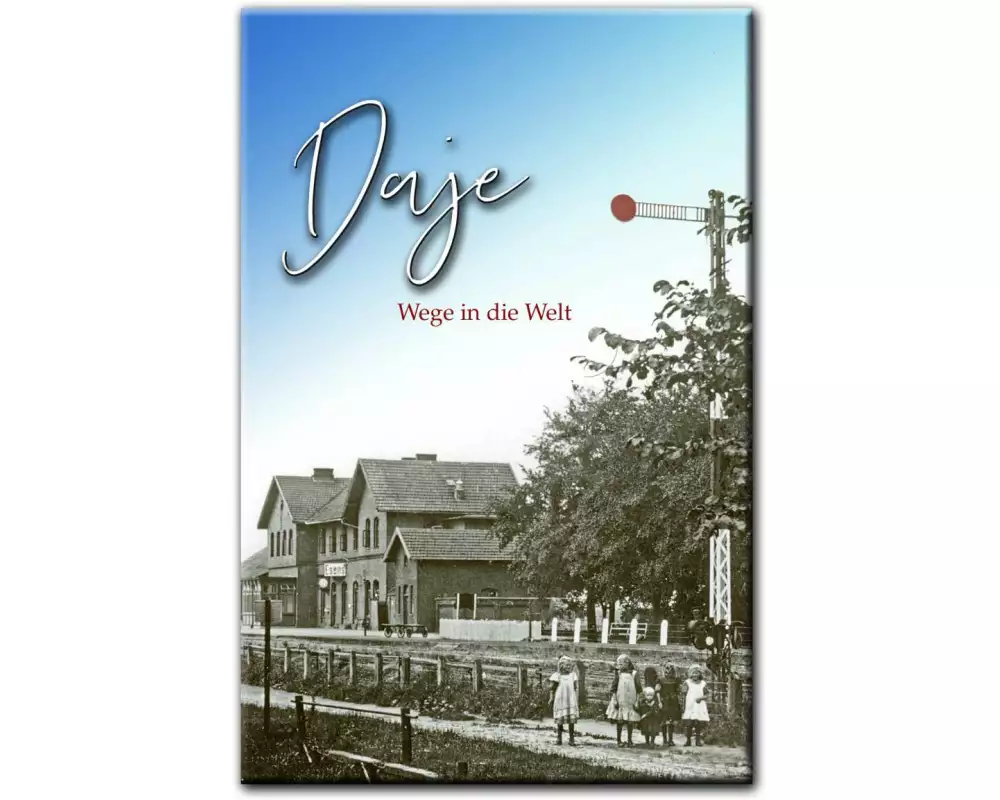 Daje oder Wege in die Welt