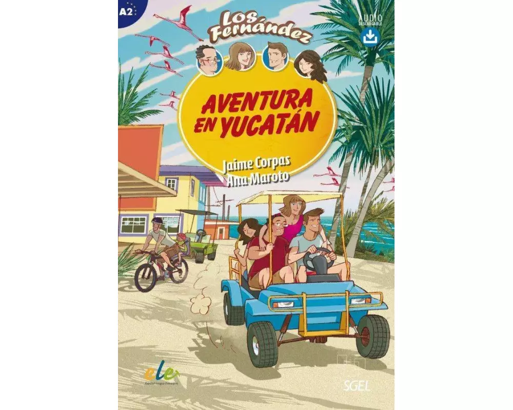 Aventura en Yucatán. Lektüre mit Hördateien als Download