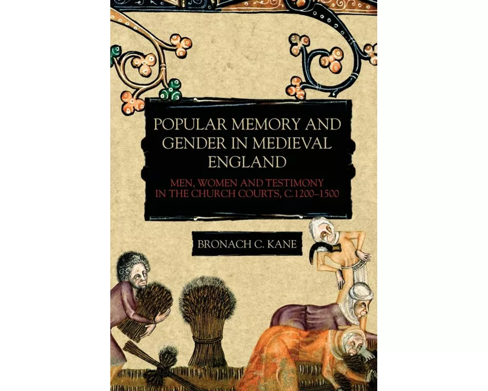 Popular Memory and Gender in Medieval England