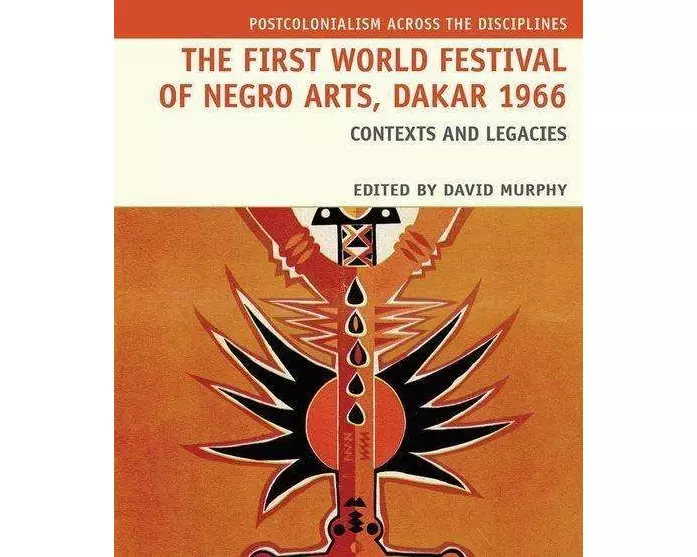 The First World Festival of Negro Arts, Dakar 1966