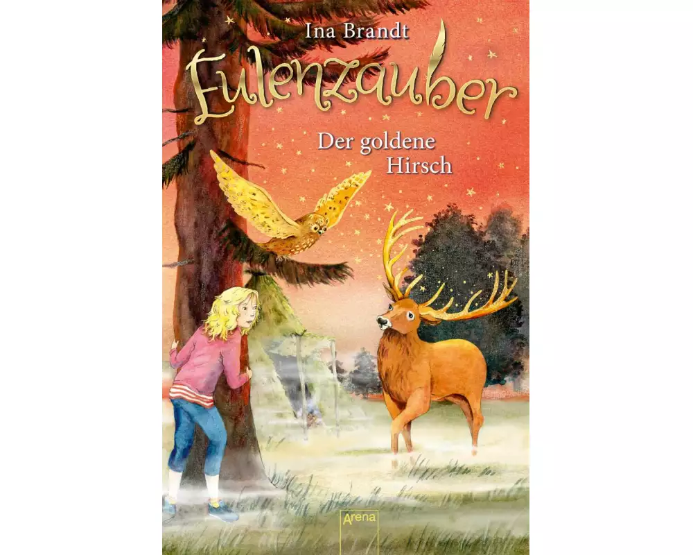 Eulenzauber (14). Der goldene Hirsch