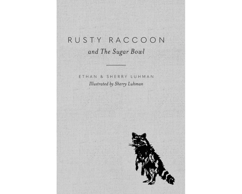 Rusty Raccoon and The Sugar Bowl