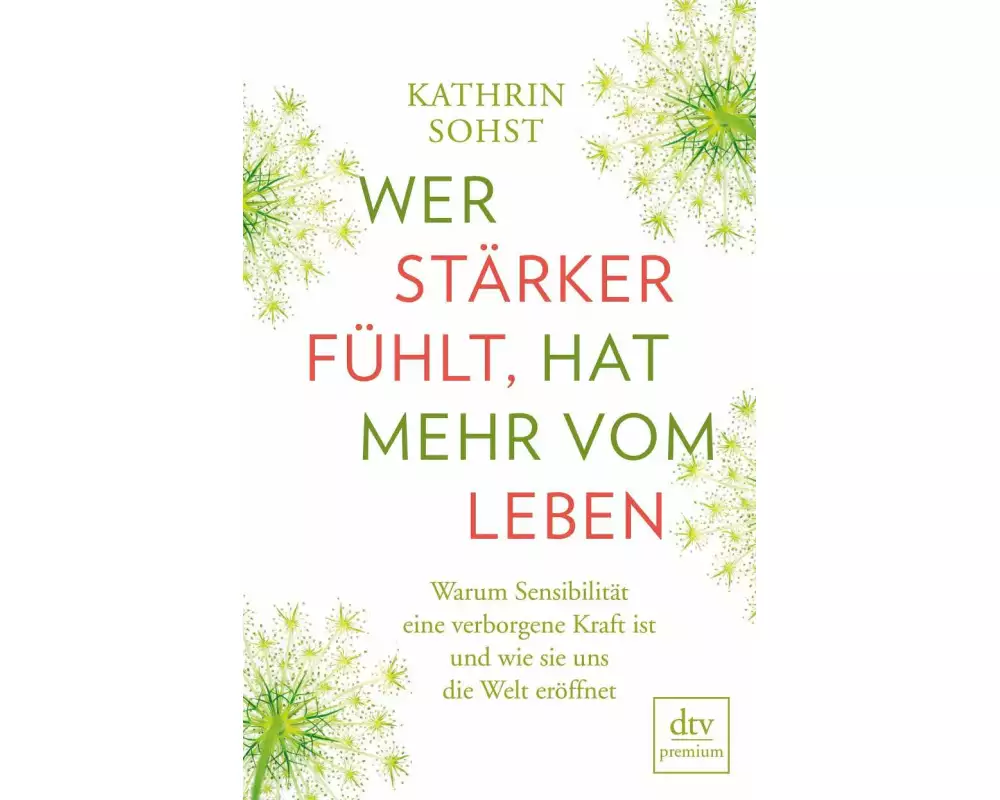 Wer stärker fühlt, hat mehr vom Leben