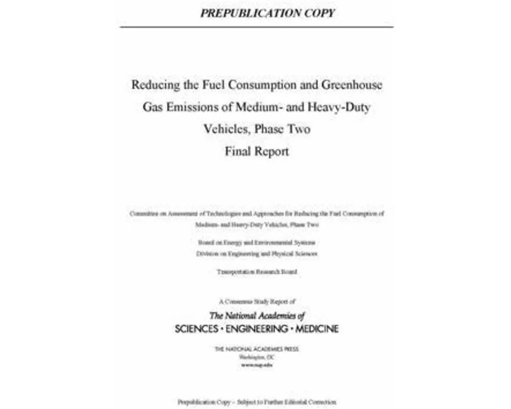 Reducing Fuel Consumption and Greenhouse Gas Emissions of Medium- And Heavy-Duty Vehicles, Phase Two