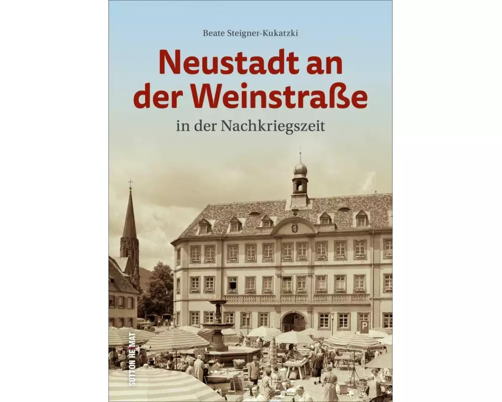 Neustadt an der Weinstraße in der Nachkriegszeit