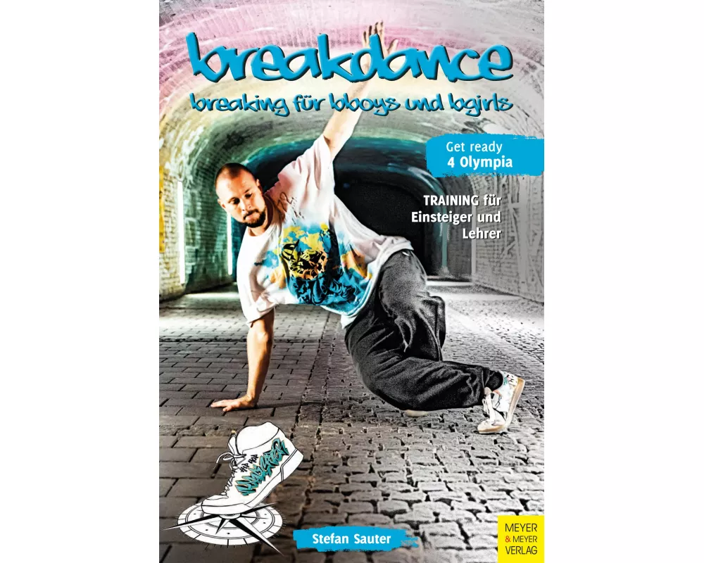 Breakdance - Breaking für bboys und bgirls