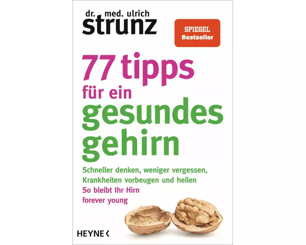 77 Tipps für ein gesundes Gehirn