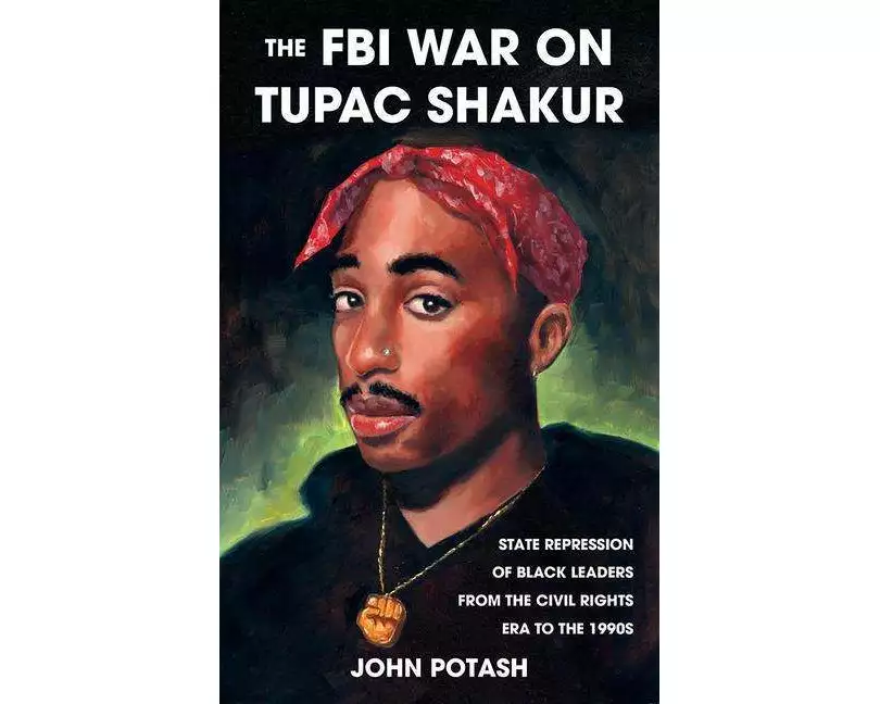 The FBI War On Tupac Shakur