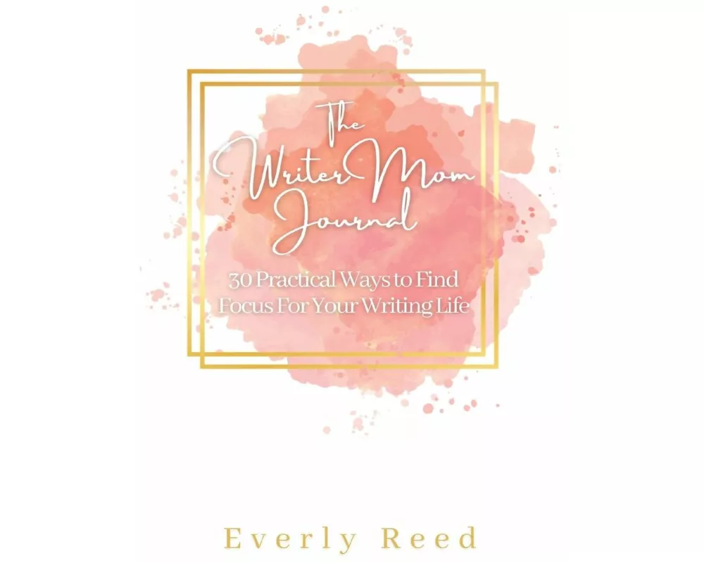 The Writer Mom Journal
