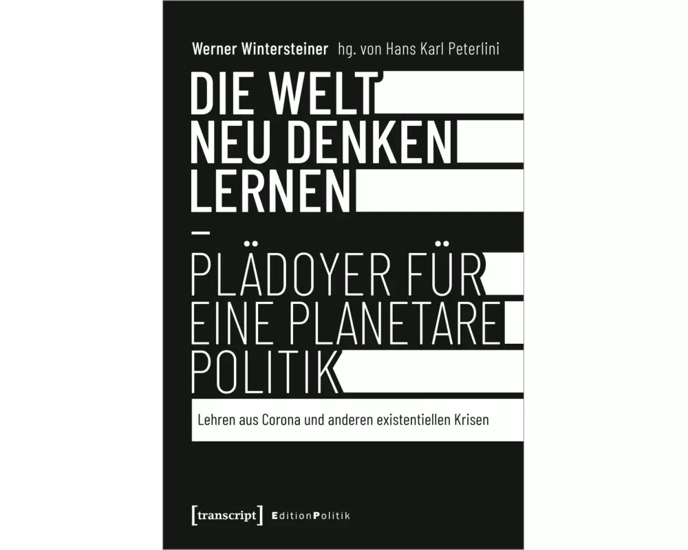Die Welt neu denken lernen – Plädoyer für eine planetare Politik