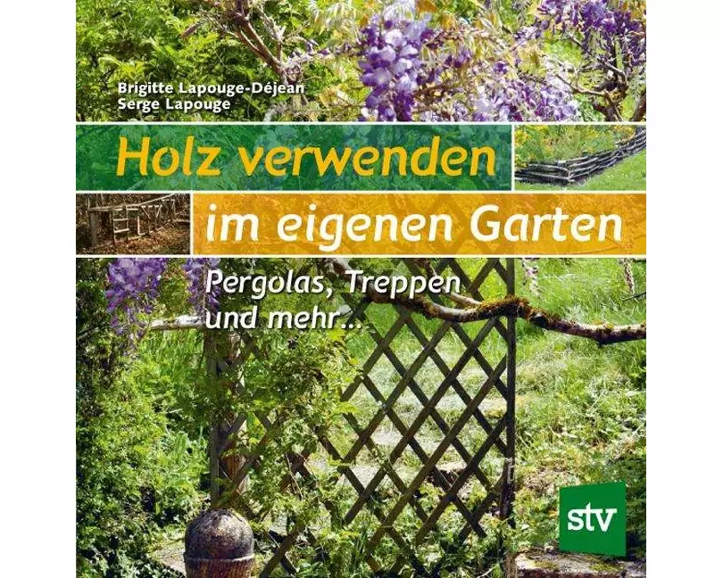 Holz verwenden im eigenen Garten
