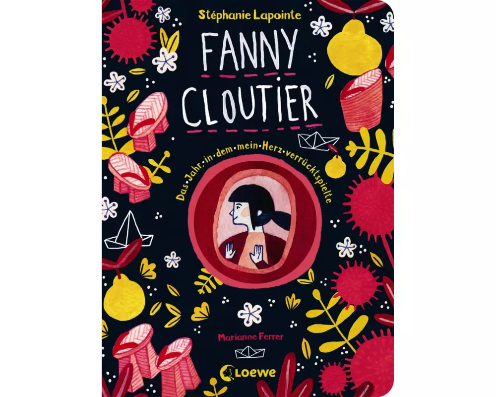 Fanny Cloutier (Band 2) - Das Jahr, in dem mein Herz verrücktspielte