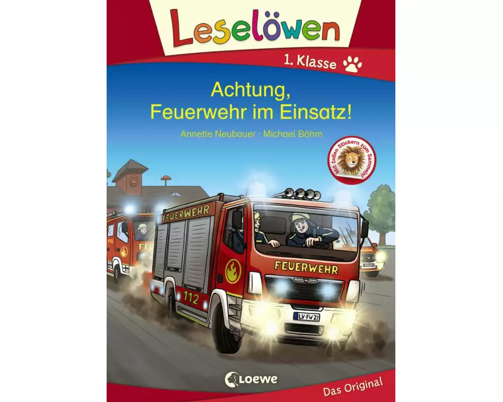 Leselöwen 1. Klasse - Achtung, Feuerwehr im Einsatz!
