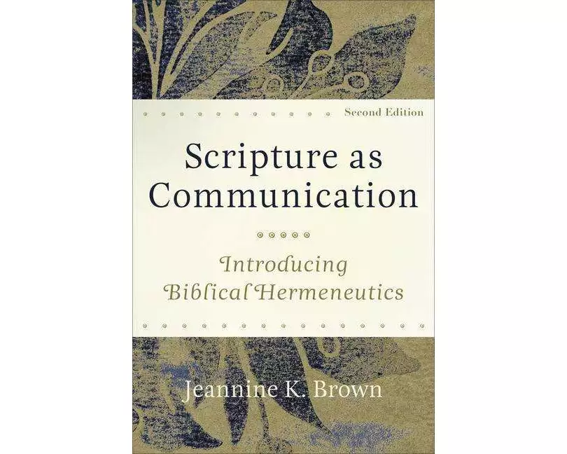 Scripture as Communication – Introducing Biblical Hermeneutics