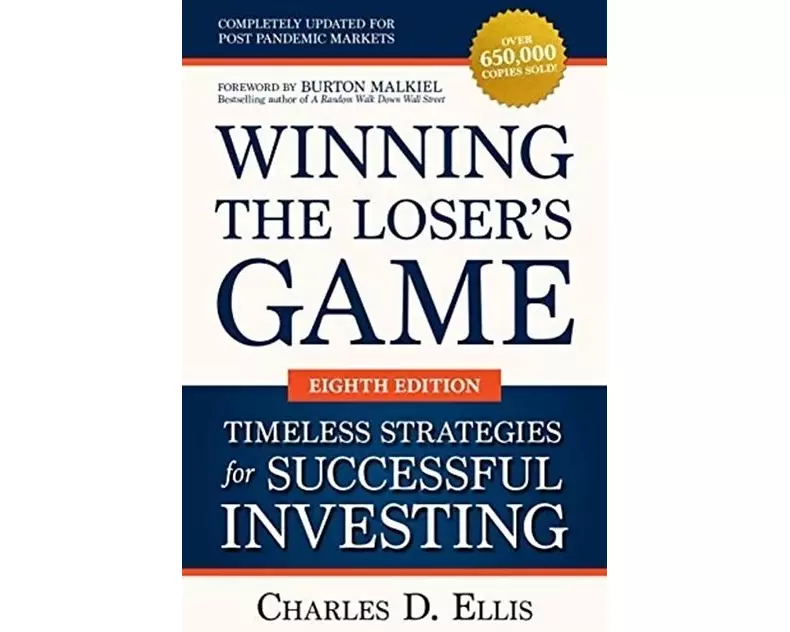 Winning the Loser's Game: Timeless Strategies for Successful Investing, Eighth Edition