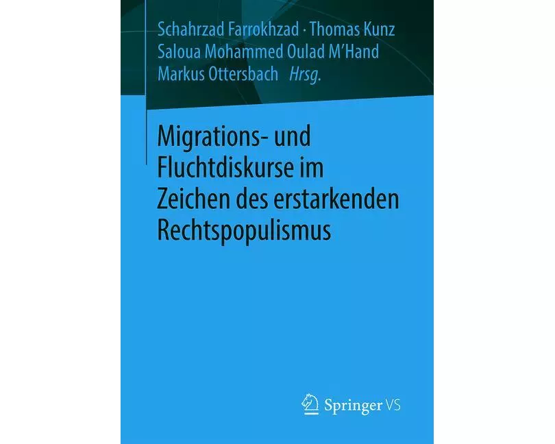 Migrations- und Fluchtdiskurse im Zeichen des erstarkenden Rechtspopulismus