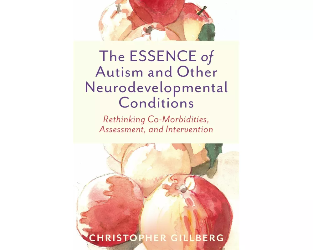 The ESSENCE of Autism and Other Neurodevelopmental Conditions