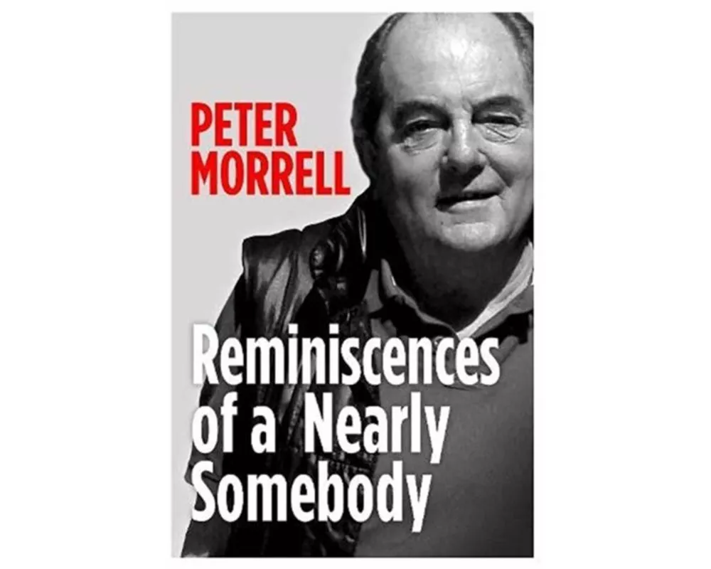 Reminiscences of a Nearly Somebody