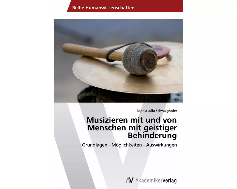 Musizieren mit und von Menschen mit geistiger Behinderung