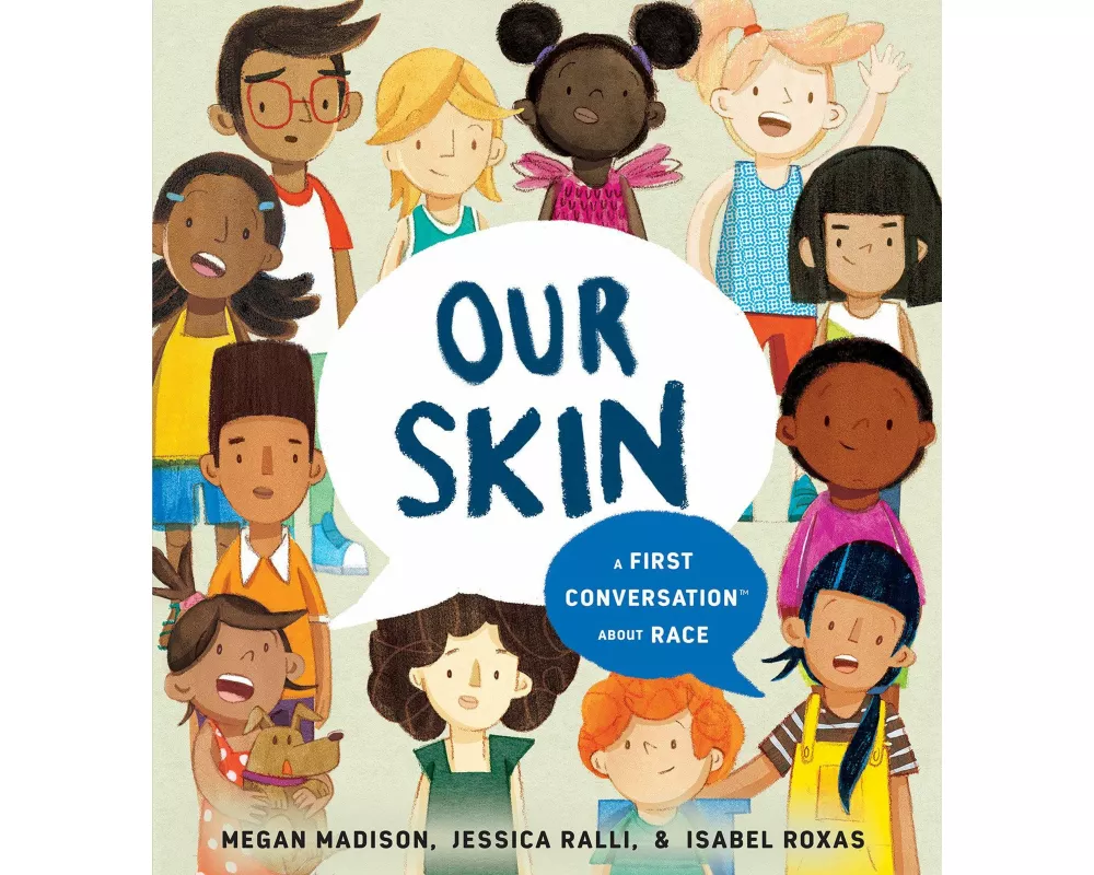 Our Skin: A First Conversation About Race