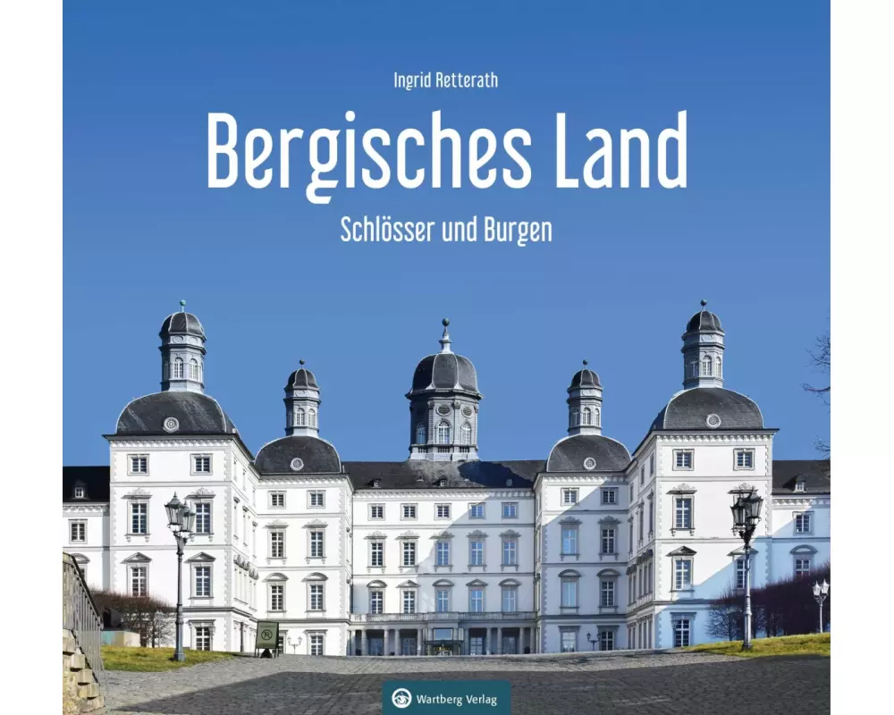 Schlösser und Burgen im Bergischen Land