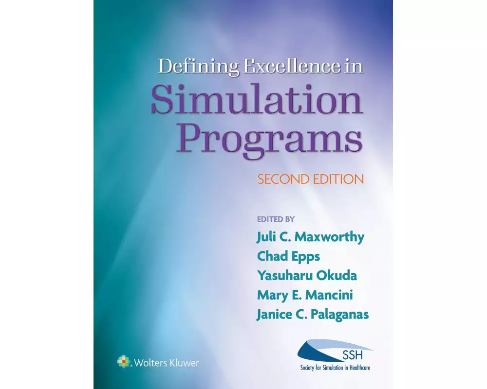Defining Excellence in Simulation Programs