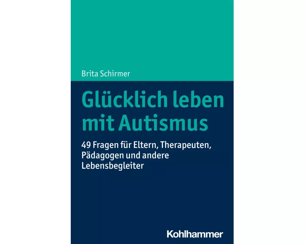 Glücklich leben mit Autismus