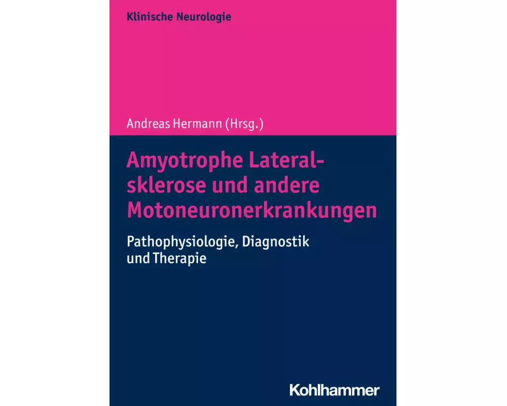 Amyotrophe Lateralsklerose und andere Motoneuronerkrankungen