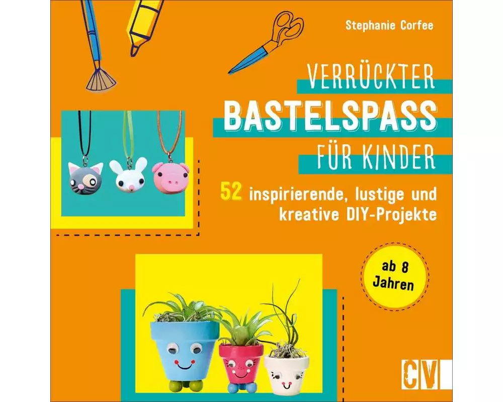 Verrückter Bastelspaß für Kinder