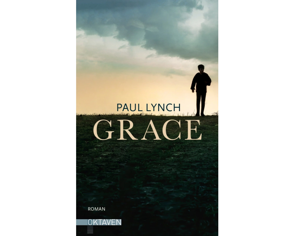 Grace – Vom Preisträger des Booker Prize 2023 ("Prophet Song")