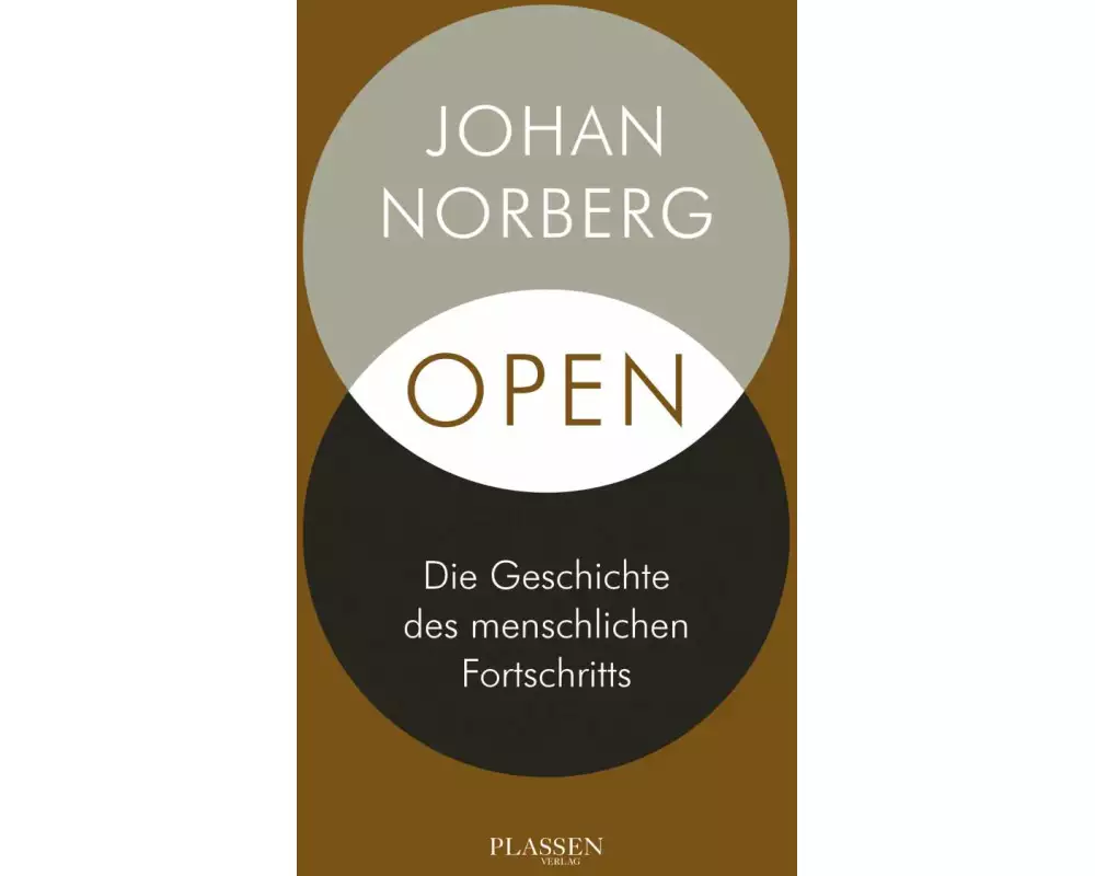 Open: Die Geschichte des menschlichen Fortschritts
