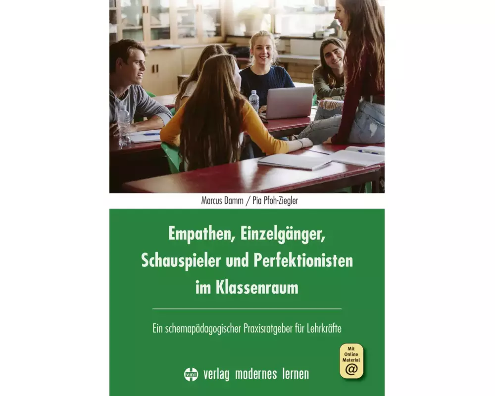 Empathen, Einzelgänger, Schauspieler und Perfektionisten im Klassenraum