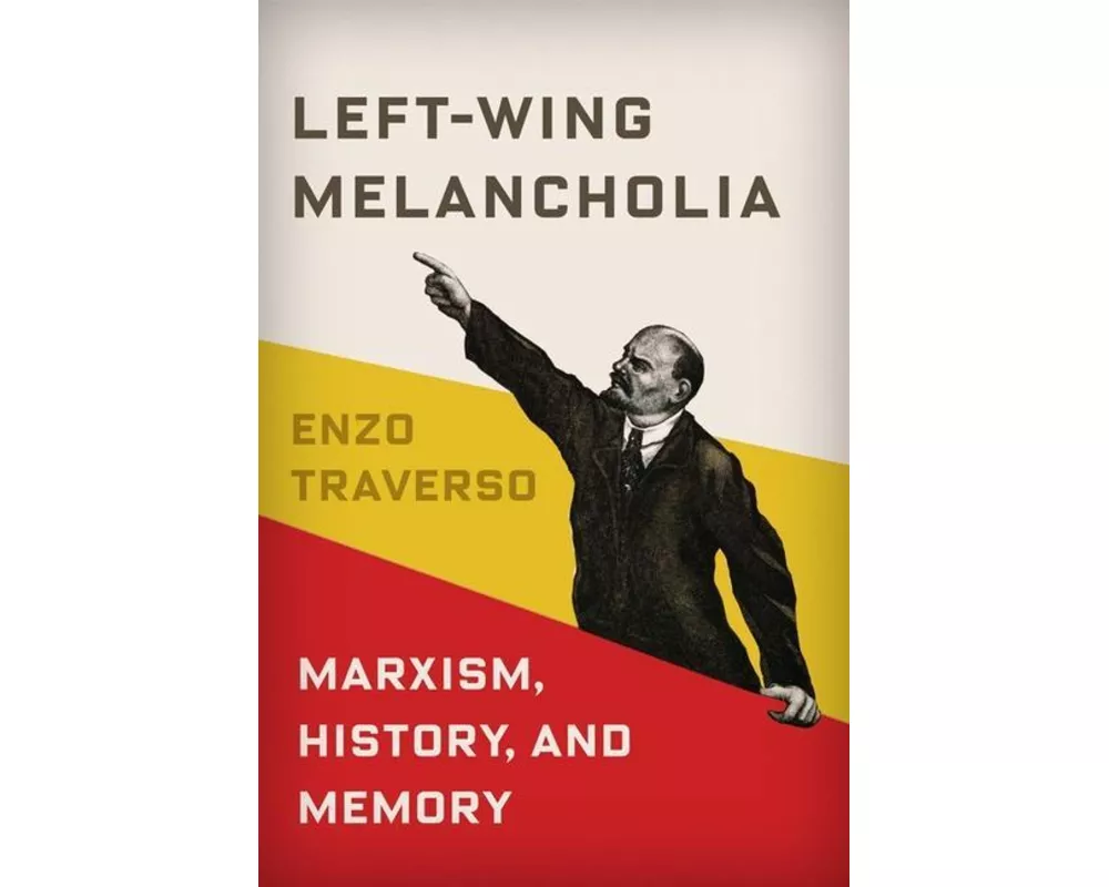 Left-Wing Melancholia