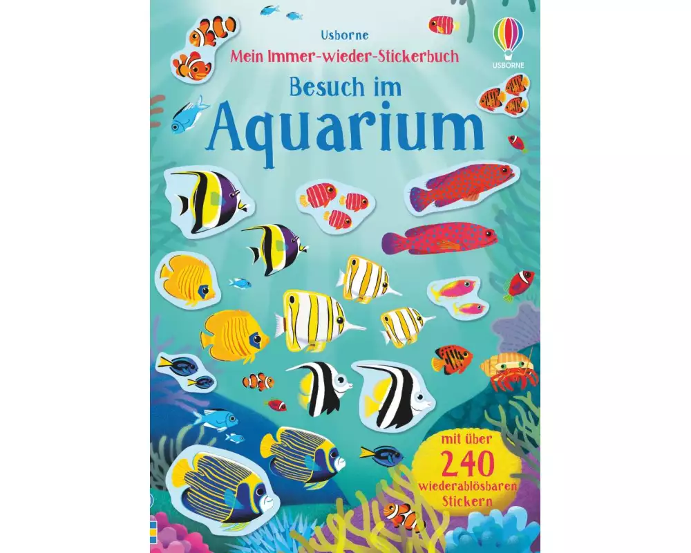 Mein Immer-wieder-Stickerbuch: Besuch im Aquarium