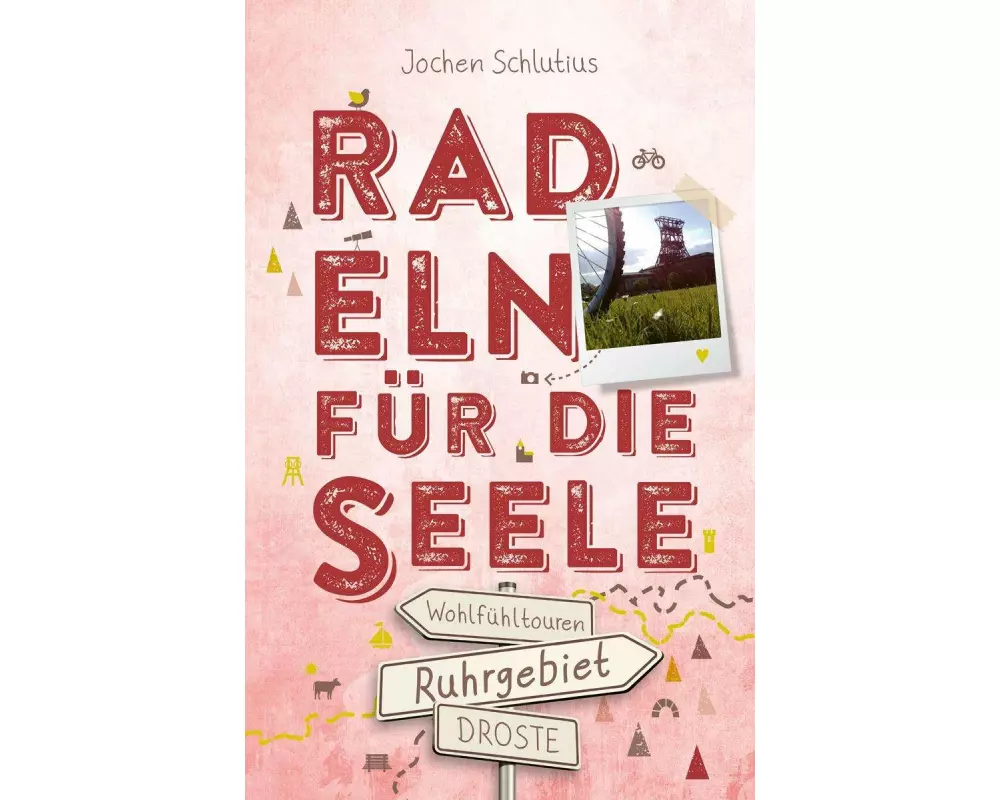 Ruhrgebiet. Radeln für die Seele